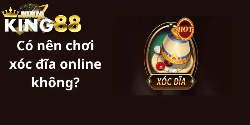 Có Nên Chơi Xóc Đĩa Online Không Và Game Có Ưu Điểm Gì?